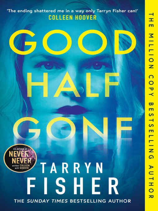 Title details for Good Half Gone by Tarryn Fisher - Available